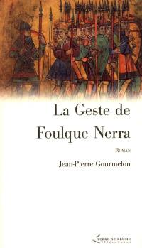 La geste de Foulque Nerra