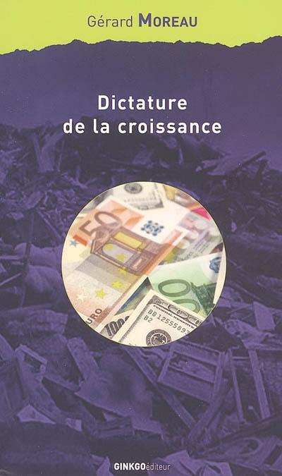 Dictature de la croissance : essai sur le passage de la société de masse à la société de responsabilité