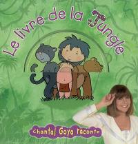 Le livre de la jungle : d'après un conte de Rudyard Kipling