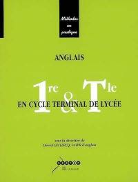 Anglais en cycle terminal de lycée : 1re & Tle