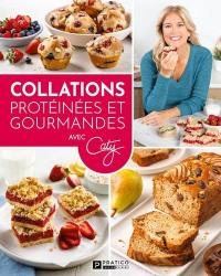 Collations protéinées et gourmandes