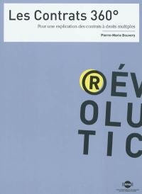 Les contrats 360° : pour une explication des contrats à droits multiples