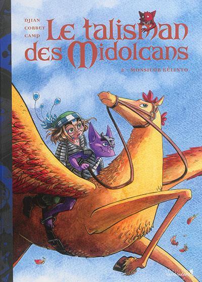 Le talisman des Midolcans. Vol. 2. Monsieur Kélinto