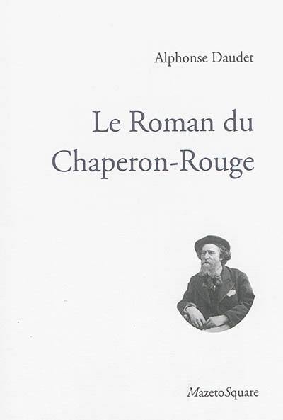 Le roman du Chaperon-Rouge