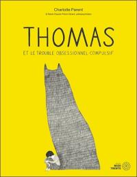 Thomas et le trouble obsessionnel-compulsif