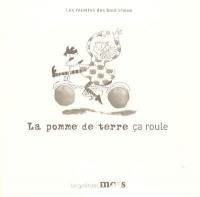 La pomme de terre ça roule