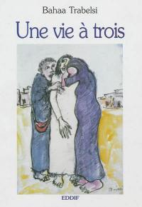 Une vie à trois