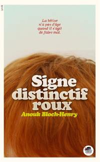 Signe distinctif, roux