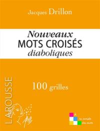 Nouveaux mots croisés diaboliques : 100 grilles