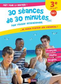 Prêt pour la rentrée ! : 30 séances de 30 minutes maxi pour réviser efficacement... et mieux profiter des vacances ! : 3e vers le 2de