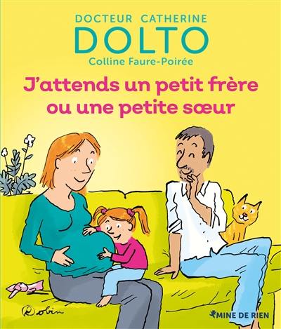 J'attends un petit frère ou une petite soeur