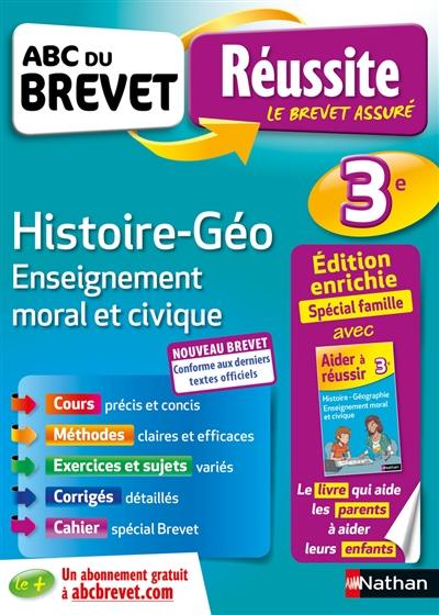 Histoire géo, enseignement moral et civique 3e : nouveau brevet