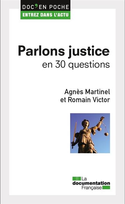 Parlons justice : en 30 questions