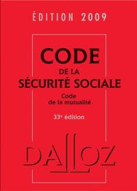 Code de la sécurité sociale, édition 2009 : code de la mutualité. Code de la mutualité 2009