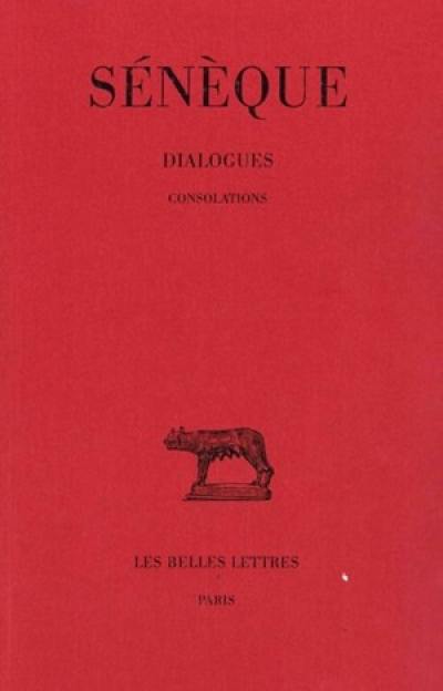 Dialogues. Vol. 3. Consolations