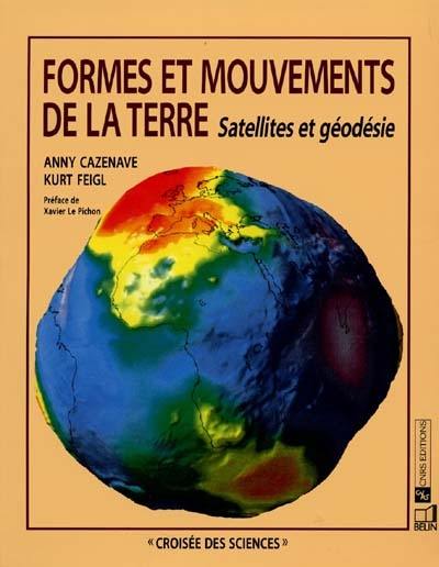 Formes et mouvements de la Terre : satellites et géodésie