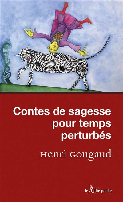 Contes de sagesse pour temps perturbés