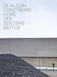 De Alzua+ : construire hors des sentiers battus