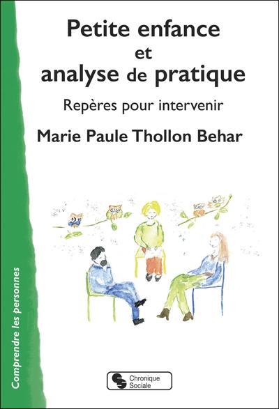 Petite enfance et analyse de pratique : repères pour intervenir