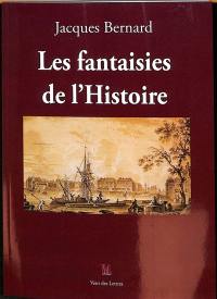 Les fantaisies de l'histoire