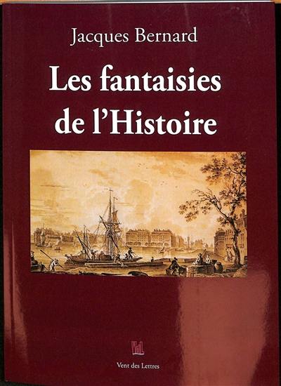 Les fantaisies de l'histoire