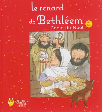 Le renard de Bethléem : conte de Noël