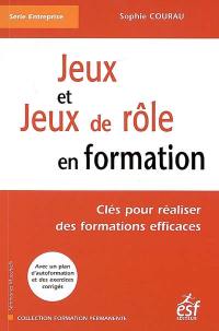 Jeux et jeux de rôle en formation : clés pour réaliser des formations efficaces