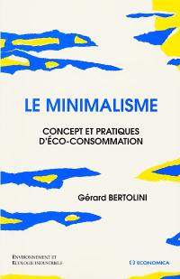 Le minimalisme : concept et pratiques d'éco-consommation