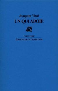 Un qui aboie : poèmes