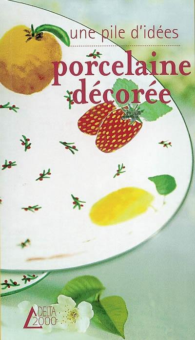 Porcelaine décorée