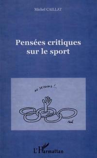 Pensées critiques sur le sport