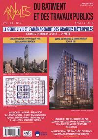 Annales du bâtiment et des travaux publics, n° 4 (2017). Le génie civil et l'aménagement des grandes métropoles : journées techniques GC'2017 (2e partie) : 15 et 16 mars 2017 à l'ESTP Paris, Cachan