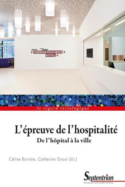 L'épreuve de l'hospitalité : de l'hôpital à la ville