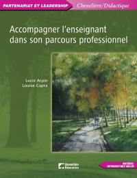 Accompagner l'enseignant dans son parcours professionnel : une pratique d'accompagnement pédagogique centrée sur la personne de l'enseignant en développement de compétences professionnelles