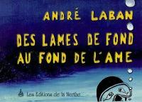 Des lames de fond au fond de l'âme