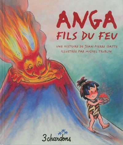 Anga fils du feu