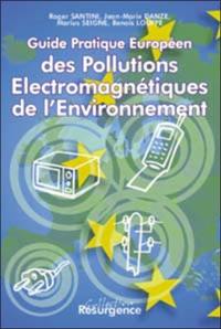 Guide pratique européen des pollutions électromagnétiques de l'environnement