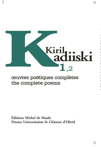 Oeuvres poétiques complètes. Vol. 1. The complete poems. Vol. 1