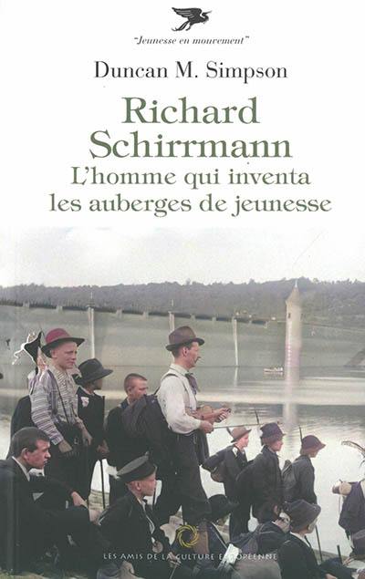 Richard Schirrmann : l'homme qui inventa les auberges de jeunesse