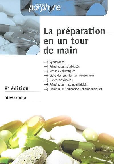 La préparation en un tour de main