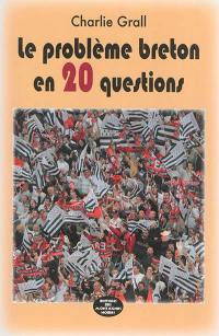 Le problème breton en 20 questions