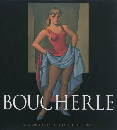 Boucherle : aux origines de l'école de Tunis