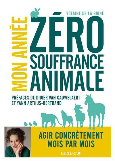 Mon année zéro souffrance animale