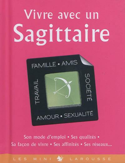 Vivre avec un Sagittaire