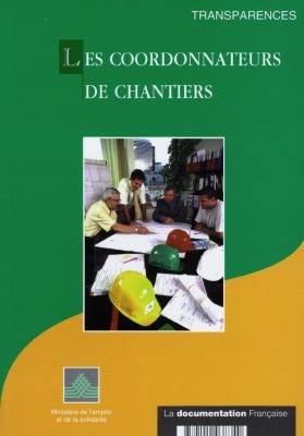 Les coordonnateurs de chantiers