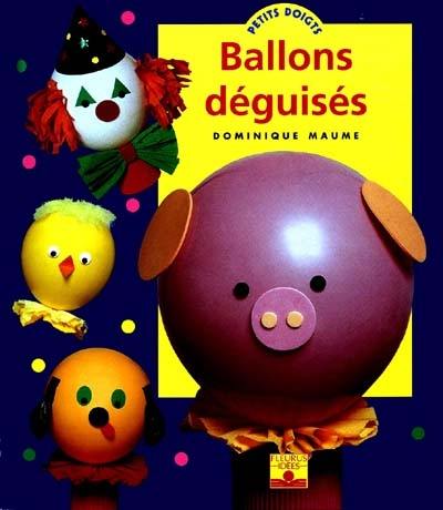 Ballons déguisés