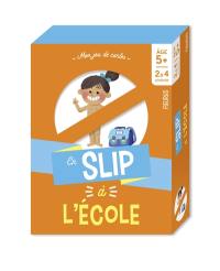 En slip à l'école