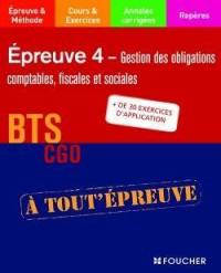 Epreuve 4, gestion des obligations comptables, fiscales et sociales, BTS CGO