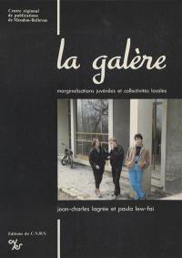 La Galère : marginalisations juvéniles et collectivités locales