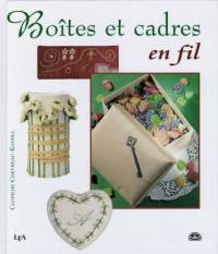 Boîtes et cadres en fil